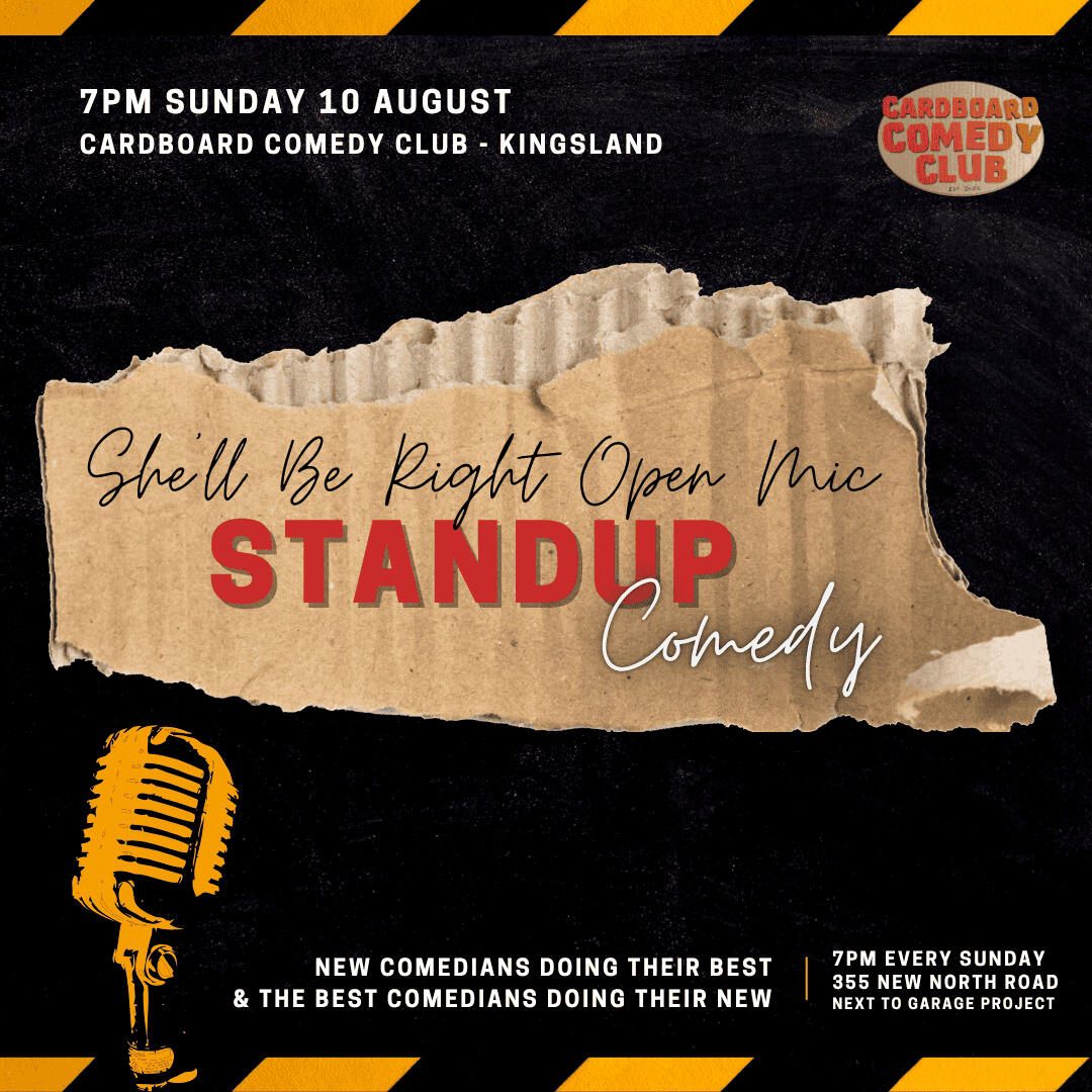 She'll Be Right Open Mic - Standup Comedy - Sunday 10 August