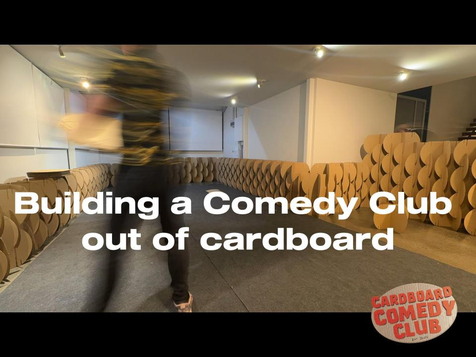 Building a Cardboard Comedy Club